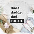 Dad Bruh Top Fathers Day Dada Daddy Dad Bruh Birthday Unisex T-Shirt Unique Gifts