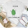 Funny Quotes Of Encourage Mint Motivational Puns Jokes Humor Unisex T-Shirt Unique Gifts
