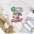 G Is For Gaslight Gaslighting Isn’T Real Unisex T-Shirt Unique Gifts