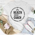Health Coach Health Care Assistant Nutritionist Life T-Shirt Unique Gifts