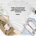 Health And Contentment Buddha Quote T-Shirt Unique Gifts