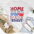 Home Of The Free 4Th Of July 2023 Patriotic American Day Unisex T-Shirt Unique Gifts