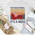 Human World Is A Mess Crab The Human Worlds Crab It's A Mess T-Shirt Unique Gifts