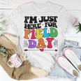 Im Just Here For Field Day Happy Last Day Of School 2023 Unisex T-Shirt Unique Gifts