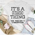 Its A Guerrero Thing You Wouldnt Understand Matching Family T-Shirt Funny Gifts