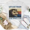 Lets Eat Trash And Get Hit By A Car Cute Street Raccoon Unisex T-Shirt Unique Gifts