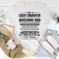 Lucky Daughter Because Im Raised By A Freaking Awesome Dad Unisex T-Shirt Unique Gifts