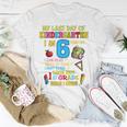 My Last Day Of Kindergarten 1St Grade Here I Come So Long Unisex T-Shirt Unique Gifts