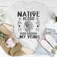 Native Blood Runs Through My Veins Fun American Day Graphic T-Shirt Funny Gifts