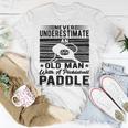 Never Underestimate An Old Man With A Pickleball Paddle Men Unisex T-Shirt Funny Gifts