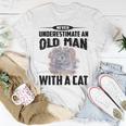 Never Underestimate An Old Man With British Shorthair Cat Old Man Funny Gifts Unisex T-Shirt Unique Gifts