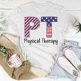 Physical Therapy 4Th Of July Design Cool Physical Therapist Unisex T-Shirt Funny Gifts