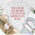 There Is Not One Child Who Wants To Die For Your 2Nd Vintage Unisex T-Shirt Unique Gifts
