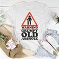 Warning Grumpy Old Asshole Funny Gen X And Baby Boomers Unisex T-Shirt Unique Gifts