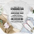 Yes Im A Stubborn Son But Not Yours I Am The Property Of Unisex T-Shirt Unique Gifts