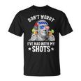 4Th Of July Dont Worry Ive Had Both My Shots Ben Drankin Unisex T-Shirt