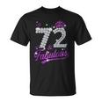 72 & Fabulous 72 Year Old 72Th Birthday Diamond Crown Pink Unisex T-Shirt