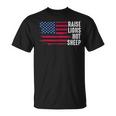 American Flag Patriot Raise Lions Not Sheep Patriotic Lion Unisex T-Shirt
