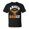 Armed And Dadly Funny Dad Father Unisex T-Shirt