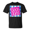 Back And Body Hurts Cute Funny Unisex T-Shirt