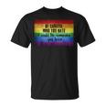 Be Careful Who You Hate Pride Heart Gay Pride Ally Lgbtq Unisex T-Shirt