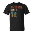Born In July 1947 Vintage Awesome 73Rd Birthday 73 Years Old Unisex T-Shirt