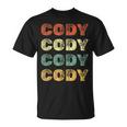 Cody Personalized Retro Vintage Gift For Cody Unisex T-Shirt