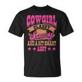 Cowgirl Classy Sassy And A Bit Smart Assy Country Western Unisex T-Shirt