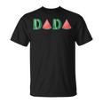 Dada Watermelon Funny Summer Fruit Gift Great Fathers Day Unisex T-Shirt