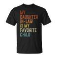 My Daughter In Law Is My Favorite Child Fathers Day In Law T-shirt