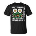 Dont Forget Give Yourself Time To Grow Motivational Quote Motivational Quote Funny Gifts Unisex T-Shirt Dont Forget Give Yourself Time To Grow Motivational Quote Motivational Quote Funny Gifts Unisex T-Shirt