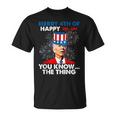 Funny Joe Biden Merry 4Th Of You Knowthe Thing 4Th Of July Unisex T-Shirt
