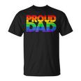 Gay Pride Proud Dad Lgbt Parent Fathers Day Unisex T-Shirt