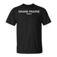 Grand Prairie Texas Perfect For City Events Grand Prairie T-Shirt