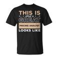 This Is What A Great Pricing Analyst Looks Like T-Shirt
