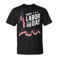 Happy Labor Day Graphic For American Workers T-Shirt