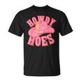 Howdy Hoes Pink Retro Funny Cowboy Cowgirl Western Unisex T-Shirt
