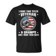 I Have Two Titles Veteran And Gramps Fathers Day Gift For Mens Unisex T-Shirt