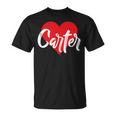 I Love Carter First Name I Heart Named Unisex T-Shirt