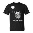 I Love Pigs Pigs Over People Funny Animal Quote Animal Quote Funny Gifts Unisex T-Shirt