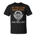 If You Can Read This She Fell Off Motorcycle Skull On Back Gift For Mens Unisex T-Shirt