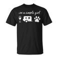 Im A Simple Girl Wine Camping Dog Paw Funny Cute Unisex T-Shirt