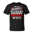 Im An Asshole Husband Of A Smartass Wife Gift For Women Unisex T-Shirt