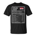 Iraqi Dad Nutrition Facts National Pride Gift For Dad Unisex T-Shirt