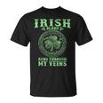 Irish Blood Runs Through My Veins And St Patrick´S Day T-Shirt