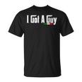 Italian I Got A Guy T-Shirt