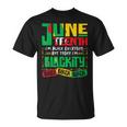 Junenth Im Black Everyday But Today Im Blackity Black Unisex T-Shirt