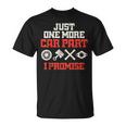 Just One More Car Part Promise Racing Race Car Mechanic T-shirt
