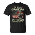 Mens Im A Dad Grandpa And A Veteran Flag Usa Fathers Day 213 Unisex T-Shirt