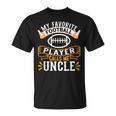 My Favorite Football Player Calls Me Uncle - Usa Football Unisex T-Shirt